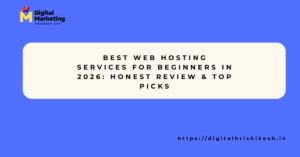 Best Web Hosting Services for Beginners in 2026 Honest Review & Top Picks