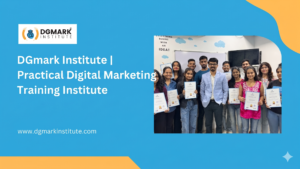 DGmark Institute | Practical Digital Marketing Training Institute